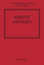 Migrants and Rights / Edition 1