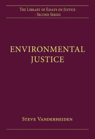 Title: Environmental Justice / Edition 1, Author: Steve Vanderheiden