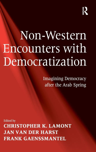 Non-Western Encounters with Democratization: Imagining Democracy after the Arab Spring