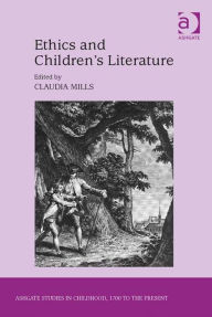 Title: Ethics and Children's Literature, Author: Claudia Mills