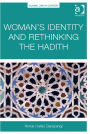 Woman's Identity and Rethinking the Hadith