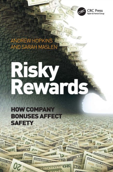 Risky Rewards: How Company Bonuses Affect Safety / Edition 1