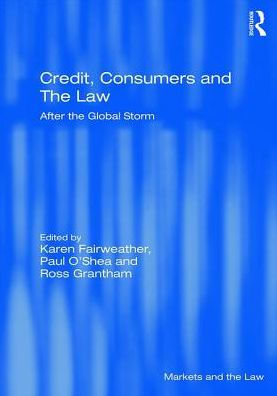 Credit, Consumers and the Law: After the global storm / Edition 1