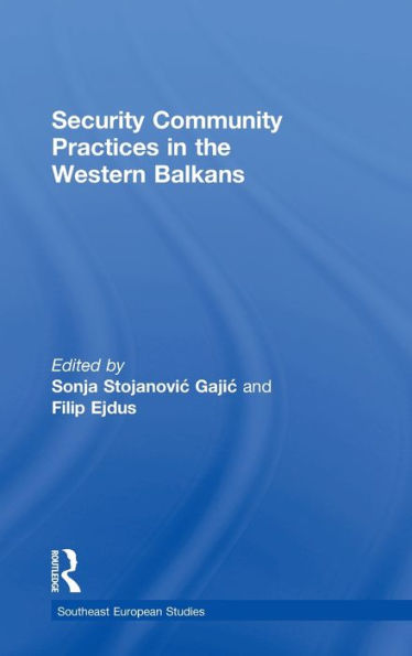 Security Community Practices in the Western Balkans