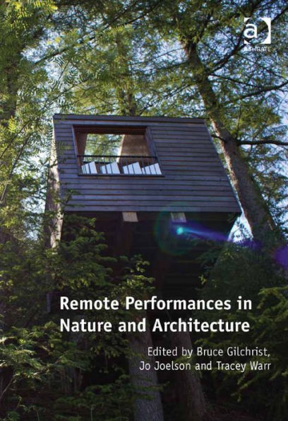 Remote Performances in Nature and Architecture