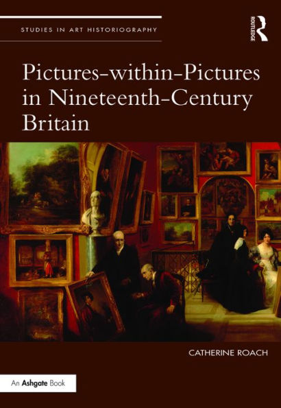 Pictures-within-Pictures in Nineteenth-Century Britain / Edition 1