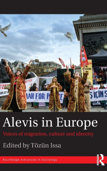 Alevis in Europe: Voices of Migration, Culture and Identity / Edition 1