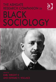 Title: The Ashgate Research Companion to Black Sociology, Author: Edward V. Wallace
