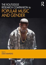 Title: The Routledge Research Companion to Popular Music and Gender, Author: Stan Hawkins