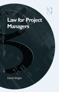 Title: Law for Project Managers, Author: David Wright