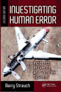 Investigating Human Error: Incidents, Accidents, and Complex Systems, Second Edition / Edition 2