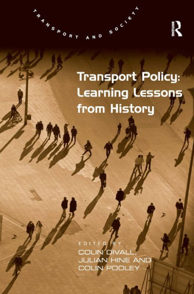 Transport Policy: Learning Lessons from History / Edition 1