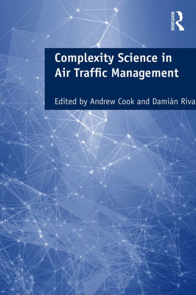 Complexity Science in Air Traffic Management / Edition 1