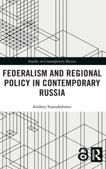 Federalism and Regional Policy in Contemporary Russia / Edition 1