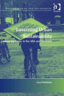 Governing Urban Sustainability: Comparing Cities in the USA and Germany