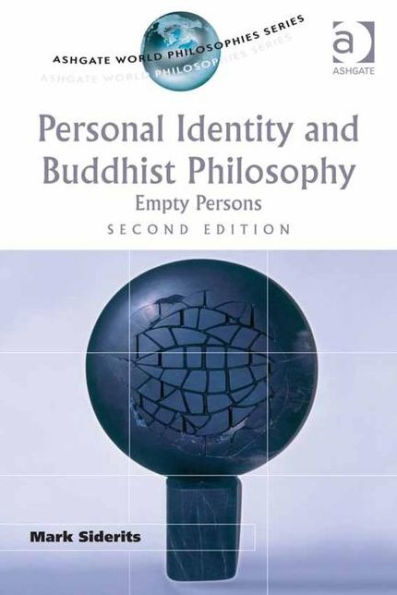 Personal Identity and Buddhist Philosophy: Empty Persons / Edition 2