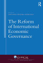 The Reform of International Economic Governance / Edition 1