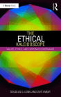 The Ethical Kaleidoscope: Values, Ethics, and Corporate Governance / Edition 1