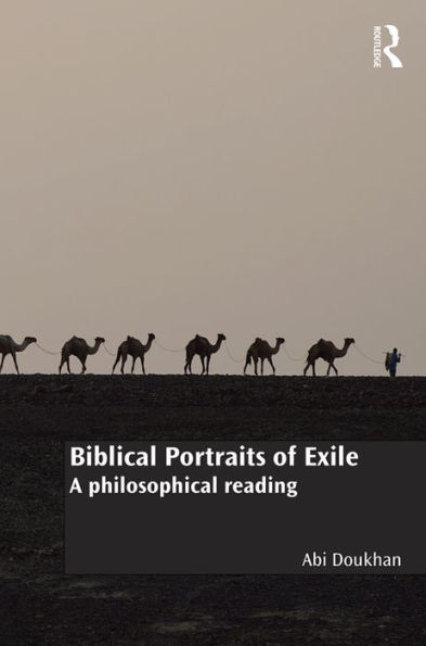 Biblical Portraits of Exile: A philosophical reading / Edition 1