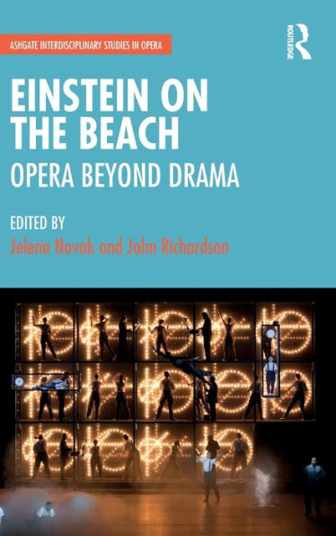 Einstein on the Beach: Opera beyond Drama / Edition 1