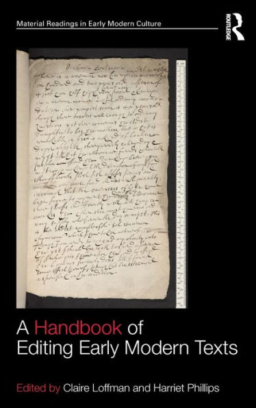 A Handbook of Editing Early Modern Texts