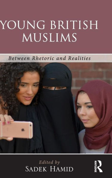 Young British Muslims: Between Rhetoric and Realities / Edition 1
