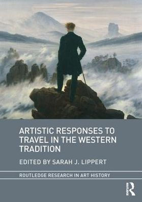 Artistic Responses to Travel in the Western Tradition / Edition 1