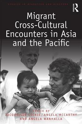 Migrant Cross-Cultural Encounters in Asia and the Pacific / Edition 1