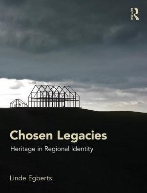 Chosen Legacies: Heritage in Regional Identity / Edition 1