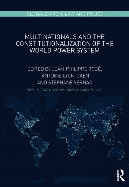 Multinationals and the Constitutionalization of the World Power System / Edition 1