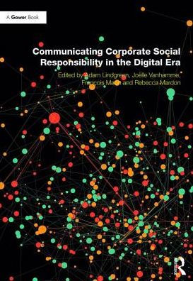 Communicating Corporate Social Responsibility in the Digital Era / Edition 1