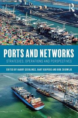 Ports and Networks: Strategies, Operations and Perspectives
