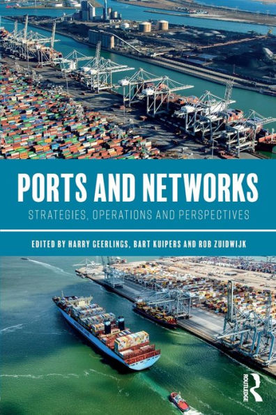 Ports and Networks: Strategies, Operations Perspectives