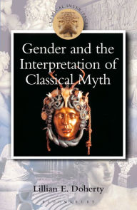 Title: Gender and the Interpretation of Classical Myth, Author: Lillian Doherty