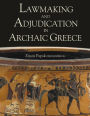 Lawmaking and Adjudication in Archaic Greece