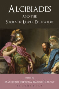 Title: Alcibiades and the Socratic Lover-Educator, Author: Bloomsbury Publishing