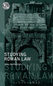 Title: Studying Roman Law, Author: Paul du Plessis