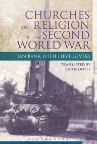 Title: Churches and Religion in the Second World War, Author: Jan Bank