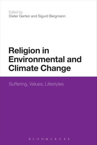 Religion Environmental and Climate Change: Suffering, Values, Lifestyles