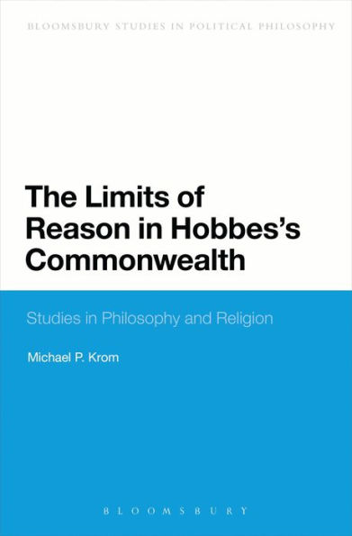 The Limits of Reason Hobbes's Commonwealth