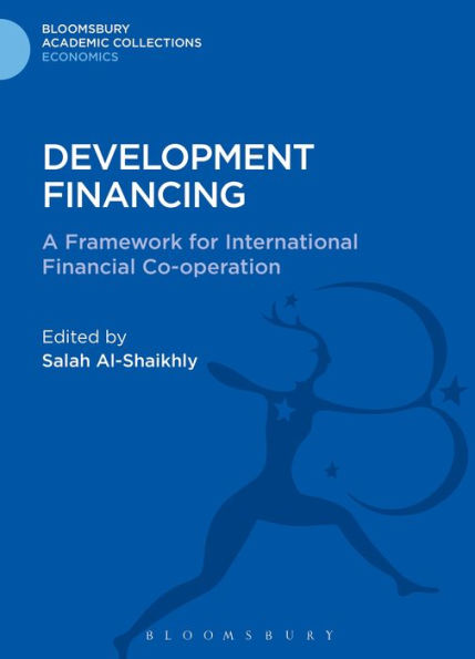 Development Financing: A Framework for International Financial Co-operation