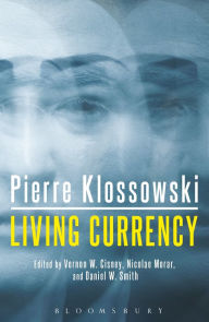 Title: Living Currency, Author: Pierre Klossowski