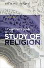 A Beginner's Guide to the Study of Religion / Edition 2