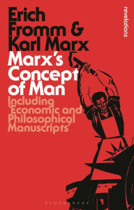 Title: Marx's Concept of Man: Including 'Economic and Philosophical Manuscripts', Author: Erich Fromm