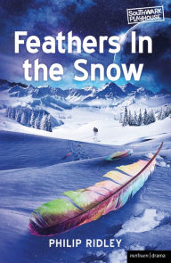 Title: Feathers in the Snow, Author: Philip Ridley
