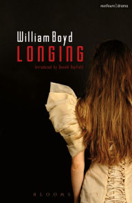 Title: Longing, Author: William Boyd