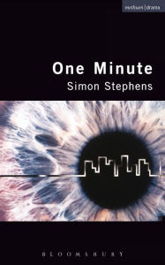 Title: One Minute, Author: Simon Stephens
