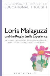 Title: Loris Malaguzzi and the Reggio Emilia Experience, Author: Kathy Hall