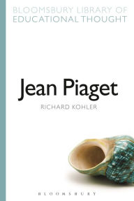 Title: Jean Piaget, Author: Richard Kohler