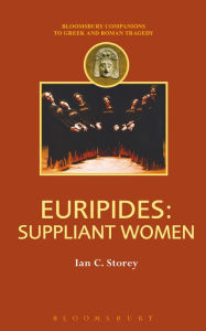 Title: Euripides: Suppliant Women, Author: Ian C. Storey